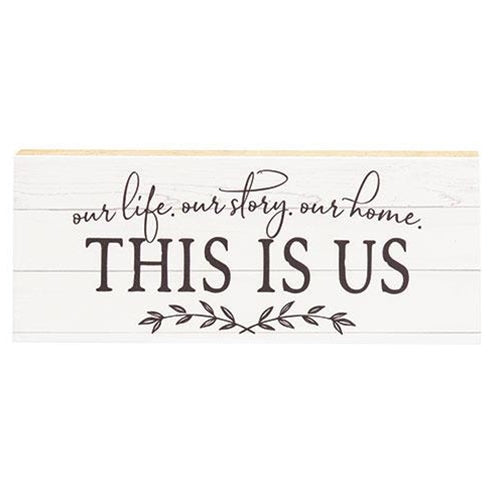 This is Us Shelf Sitter, 10" x 4"