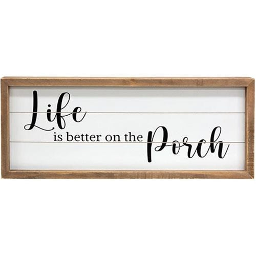 Life Is Better on the Porch Framed Shiplap Sign