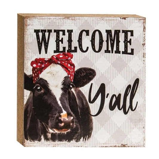 Welcome Y'all Cow Block - 6” by 6” and 1” deep